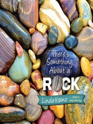 cover image of There's Something about a Rock